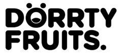 DÖRRTY FRUITS.