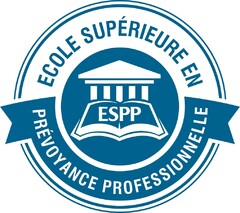 ECOLE SUPÉRIEURE EN PRÉVOYANCE PROFESSIONNELLE ESPP