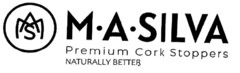 M A SILVA Premium Cork Stoppers NATURALLY BETTER