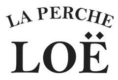 LA PERCHE LOË