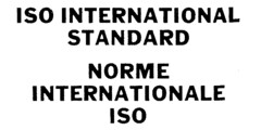 ISO INTERNATIONAL STANDARD NORME INTERNATIONALE ISO