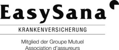 EasySana KRANKENVERSICHERUNG Mitglied der Groupe Mutuel Association d'assureurs