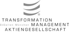 TRANSFORMATION MANAGEMENT AKTIENGESELLSCHAFT StGallen München