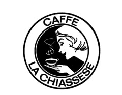 CAFFE LA CHIASSESE