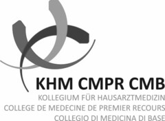 KHM CMPR CMB KOLLEGIUM FÜR HAUSARTZTMEDIZIN COLLEGE DE MEDECINE DE PREMIER RECOURS COLLEGIO DI MEDICINA DI BASE