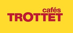 cafés TROTTET