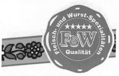 F&W Qualität Fleisch- und Wurst-Spezialitäten