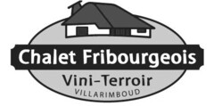 Chalet Fribourgeois Vini-Terroir VILLARIMBOUD