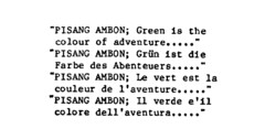 "PISANG AMBON; Green is the colour of adventure....." "PISANG AMBON; Grün ist die Farbe des Abenteuers....." "PISANG AMBON; Le vert est la couleur de l'aventure....." "PISANG AMBON; Il verde e'il colore dell'aventura....."