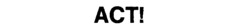 ACT