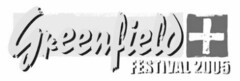 Greenfield FESTIVAL 2005