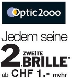 Optic 2000 Jedem seine 2. ZWEITE BRILLE* ab CHF 1.- mehr