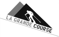 LA GRANDE COURSE