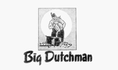 Big Dutchman