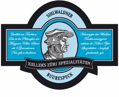 SIHLWALDNER KELLER'S ZÜRI SPEZIALITÄTEN BUURESPECK