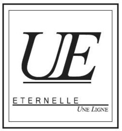 UE ETERNELLE UNE LIGNE