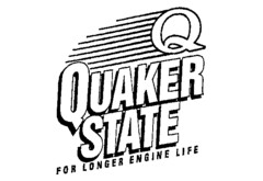 Q QUAKER STATE FOR LONGER ENGINE LIFE