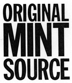 ORIGINAL MINT SOURCE