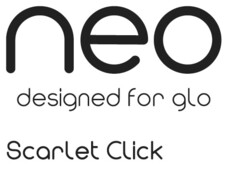 neo designed for glo Scarlet Click