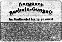 Aargauer Bachofe-Güggeli Im Bratbeutel fertig gewürzt