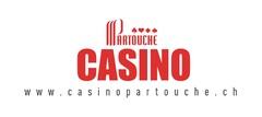 PARTOUCHE CASINO www.casinopartouche.ch