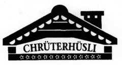 CHRÜTERHÜSLI