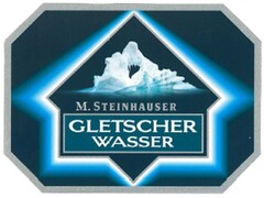 M. STEINHAUSER GLETSCHER WASSER