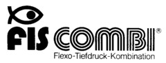 fIS COMBI Flexo-Tiefdruck-Kombination