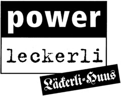 power leckerli Läckerli=Huus