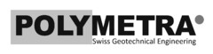 POLYMETRA Swiss Geotechnical Engeneering