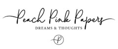 Peach Pink Papers DREAMS & THOUGHTS P