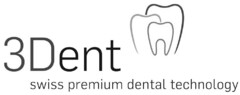 3Dent swiss premium dental technology