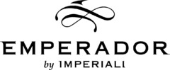 EMPERADOR by IMPERIALI