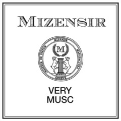 MIZENSIR VERY MUSC