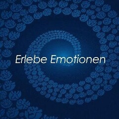 Erlebe Emotionen