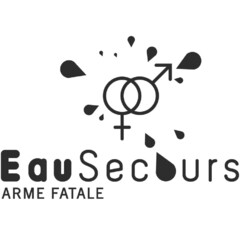 Eau Secours ARME FATALE