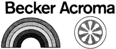 Becker Acroma