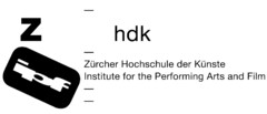 Z hdk ipf Zürcher Hochschule der Künste Institute for the Performing Arts and Film