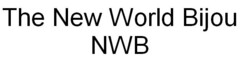 The New World Bijou NWB