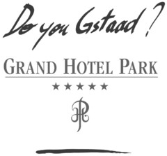 Do you Gstaad? GRAND HOTEL PARK HP