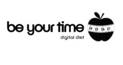 be your time digital diet 24 25 26 27