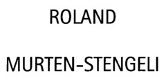 ROLAND  
MURTEN-STENGELI