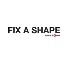 FIX A SHAPE