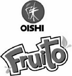 OISHI Fruito