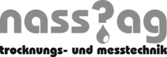 nass ? ag trocknungs- und messtechnik