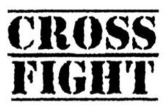 CROSS FIGHT