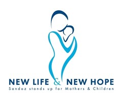 NEW LIFE & NEW HOPE Sandoz stands up for Mothers & Children