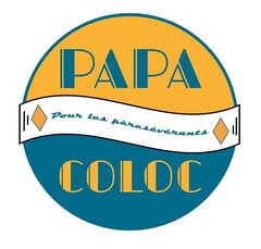 PAPA COLOC Pour les pèresévérants