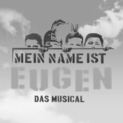 MEIN NAME IST EUGEN DAS MUSICAL