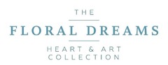 THE FLORAL DREAMS HEART & ART COLLECTION